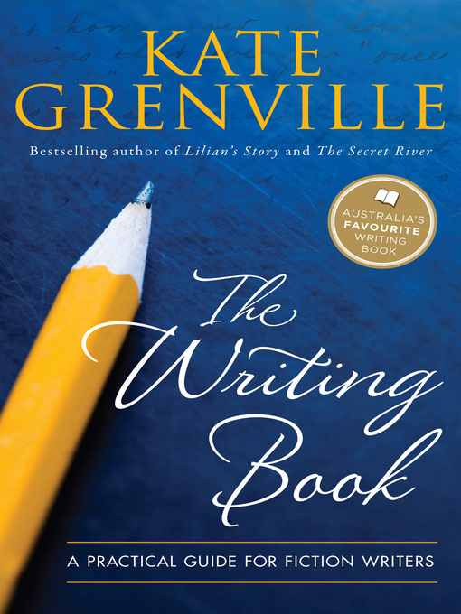 Title details for The Writing Book by Kate Grenville - Available